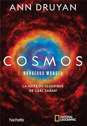 cosmos : nouveaux mondes ; la suite du classique de Carl Sagan