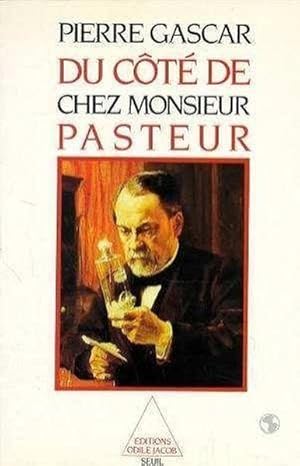 Seller image for Du ct de chez Monsieur Pasteur for sale by Chapitre.com : livres et presse ancienne