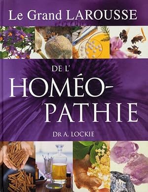 Immagine del venditore per Le grand Larousse de l'homopathie venduto da Chapitre.com : livres et presse ancienne