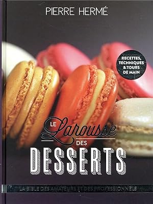 Image du vendeur pour Larousse des desserts mis en vente par Chapitre.com : livres et presse ancienne