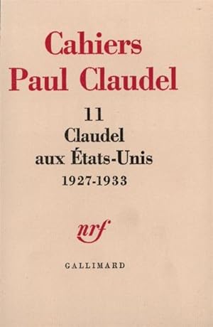 Bild des Verkufers fr Claudel aux tats-Unis zum Verkauf von Chapitre.com : livres et presse ancienne