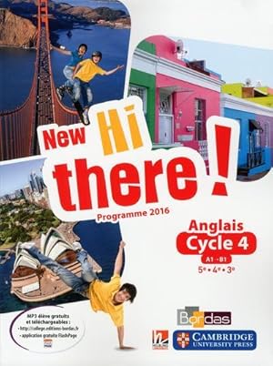 new hi there! : anglais ; cycle 4 ; programme 2016