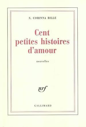 Seller image for Cent petites histoires d'amour for sale by Chapitre.com : livres et presse ancienne