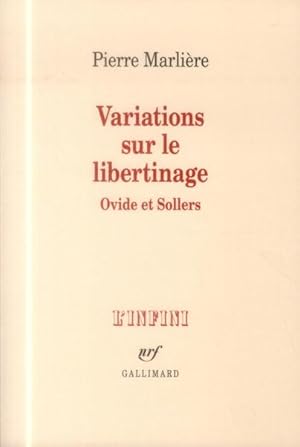 Immagine del venditore per variations sur le libertinage ; Ovide et Sollers venduto da Chapitre.com : livres et presse ancienne