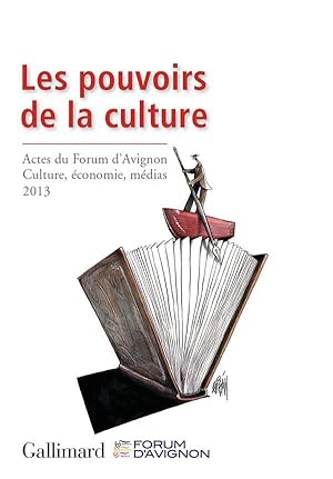 Seller image for les pouvoirs de la culture ; actes du forum d'Avignon 2013 for sale by Chapitre.com : livres et presse ancienne