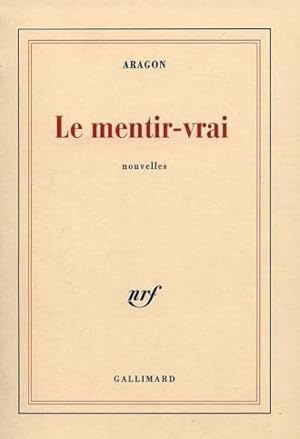 Image du vendeur pour le mentir vrai mis en vente par Chapitre.com : livres et presse ancienne