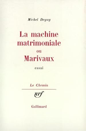 Image du vendeur pour La Machine matrimoniale ou Marivaux mis en vente par Chapitre.com : livres et presse ancienne