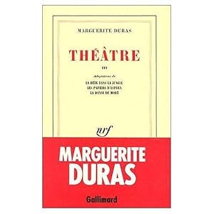 Image du vendeur pour Thtre / Marguerite Duras. 3. La Bte dans la jungle. Les Papiers d'Aspern mis en vente par Chapitre.com : livres et presse ancienne