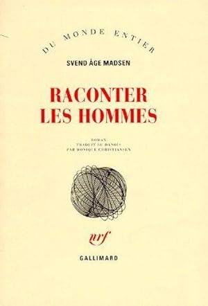 Imagen del vendedor de Raconter les hommes a la venta por Chapitre.com : livres et presse ancienne