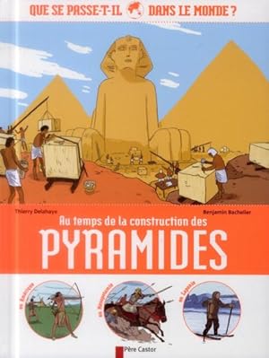 au temps de la construction des pyramides ; que se passe-t'il dans lemonde ?