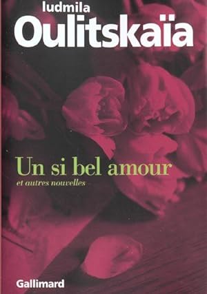 Seller image for Un si bel amour for sale by Chapitre.com : livres et presse ancienne