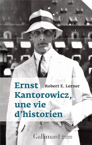 Ernst Kantorowicz ; une vie d'historien
