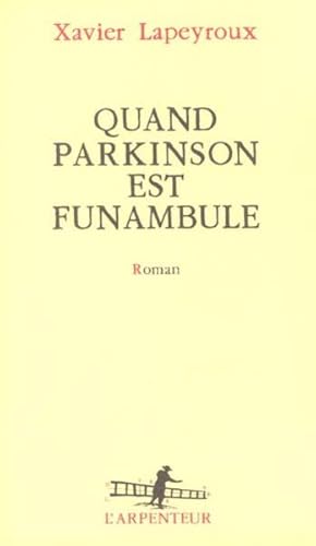 Bild des Verkufers fr Quand Parkinson est funambule zum Verkauf von Chapitre.com : livres et presse ancienne