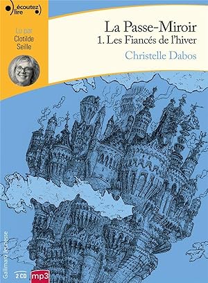 la Passe-miroir Tome 1 : les fiancés de l'hiver