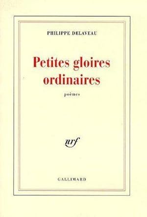 Seller image for Petites gloires ordinaires for sale by Chapitre.com : livres et presse ancienne