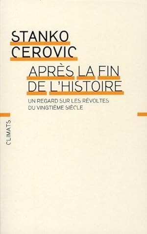 Seller image for Aprs la fin de l'histoire for sale by Chapitre.com : livres et presse ancienne