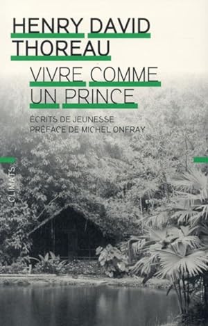 Bild des Verkufers fr vivre comme un prince zum Verkauf von Chapitre.com : livres et presse ancienne