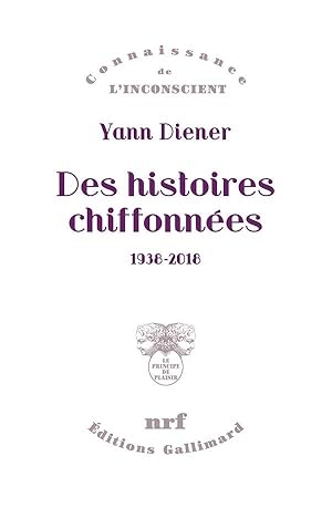 Bild des Verkufers fr des histoires chiffonnes ; 1938-2018 zum Verkauf von Chapitre.com : livres et presse ancienne