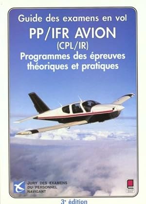 Image du vendeur pour Guide des examens en vol PP-IFR avion (CPL-IR) mis en vente par Chapitre.com : livres et presse ancienne