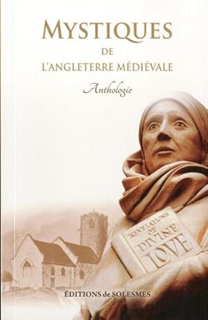 mystiques de l'angleterre medievale - anthologie