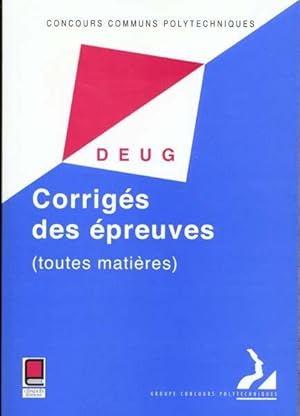 Corrigés des épreuves, toutes matières