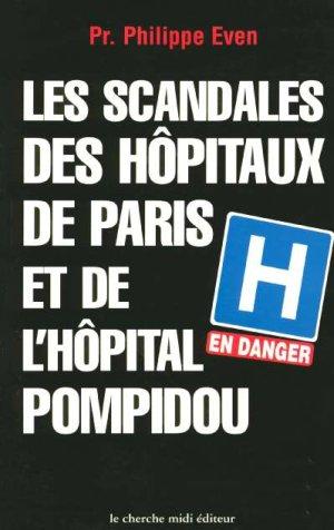 Les scandales des hôpitaux de Paris et de l'Hôpital Pompidou. H en danger