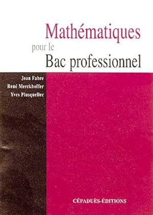 Mathématiques pour le bac professionnel