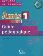 Image du vendeur pour AMIS ET COMPAGNIE : A1 ; guide pdagogique mis en vente par Chapitre.com : livres et presse ancienne