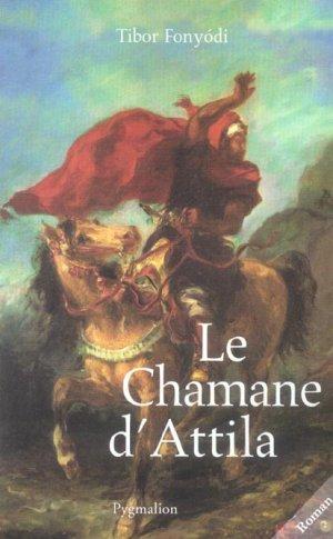 Image du vendeur pour Le chamane d'Attila mis en vente par Chapitre.com : livres et presse ancienne