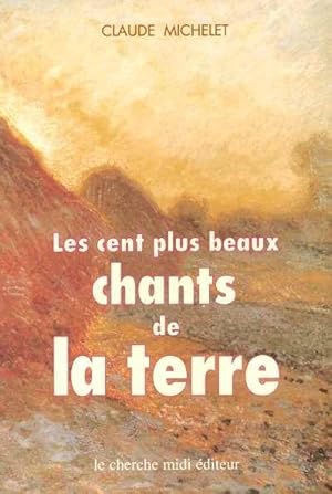 Les cent plus beaux chants de la terre (Collection "Espaces")