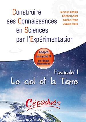 Image du vendeur pour Construire ses connaissances en sciences par l'exprimentation mis en vente par Chapitre.com : livres et presse ancienne