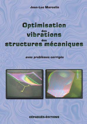 Optimisation des vibrations des structures mécaniques