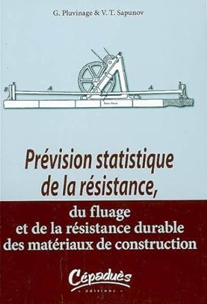 Prévision statistique de la résistance, du fluage et de la résistance durable des matériaux de co...