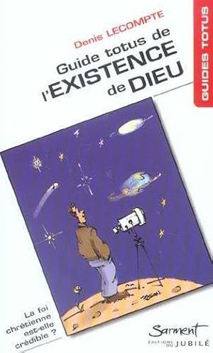 Guide Totus de l'existence de Dieu