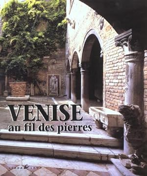 Image du vendeur pour Venise Au Fil Des Pierre Broche mis en vente par Chapitre.com : livres et presse ancienne