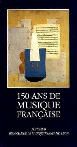 150 ans de musique française, 1789-1939