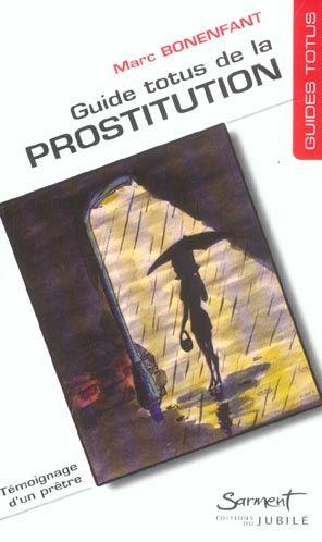 Image du vendeur pour Guide totus de la prostitution mis en vente par Chapitre.com : livres et presse ancienne