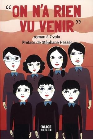 Image du vendeur pour on n'a rien vu venir mis en vente par Chapitre.com : livres et presse ancienne