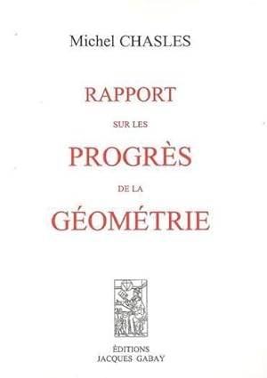 Rapport sur les progrès de la géométrie