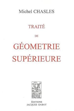 Traité de géométrie supérieure