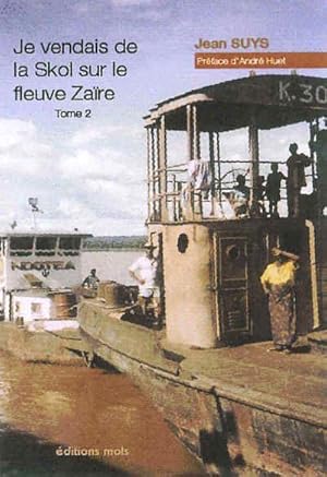 Image du vendeur pour je vendais de la skol sur le fleuve zare t.2 mis en vente par Chapitre.com : livres et presse ancienne