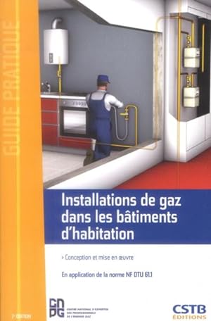 installations de gaz dans les bâtiments d'habitation (2e édition)