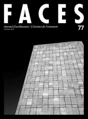 FACES N.77 ; l'instinct de l'ornement