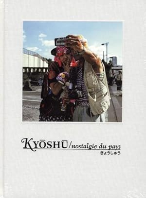 Kyoshu / nostalgie du pays