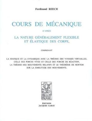 Cours de mécanique d'après la nature généralement flexible et élastique des corps.