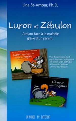 Bild des Verkufers fr Luron et Zbulon ; l'enfant face  la maladie grave d'un parent zum Verkauf von Chapitre.com : livres et presse ancienne