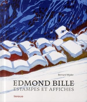 Edmond Bille ; estampes et affiches