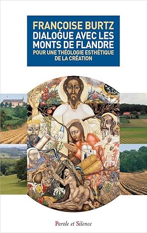 dialogue avec les monts de Flandre ; pour une théologie esthétique de la création