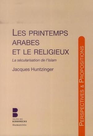 les printemps arabes ; la sécularisation de l'Islam