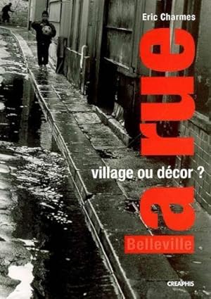 La rue, village ou décor ?